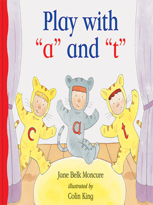 Title details for Play with 'a' and 't' by Jane Belk Moncure - Available